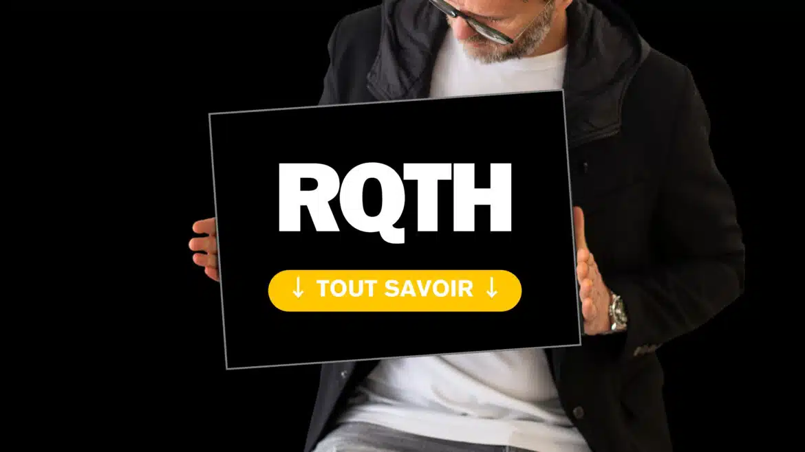 RQTH : comment accompagner les salariés concernés ? RQTH TOUT SAVOIR