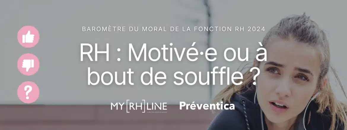 Moral RH 2024 Baromètre myRHline, où en est le moral des RH ?