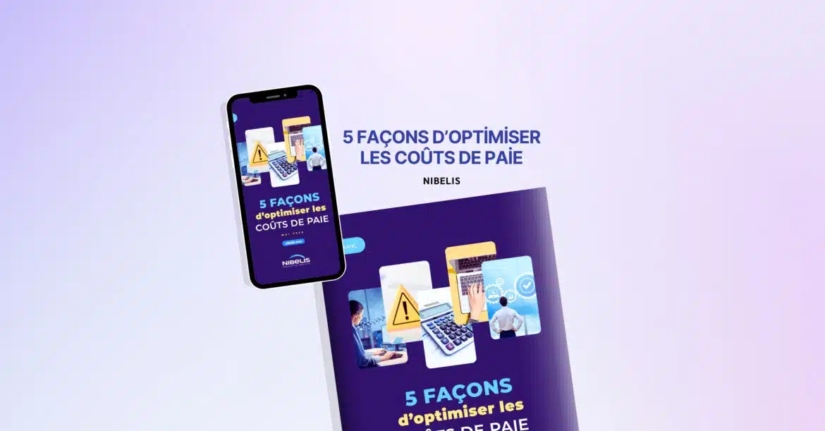 5 façons d’optimiser les coûts de paie 5 façons d’optimiser les coûts de paie