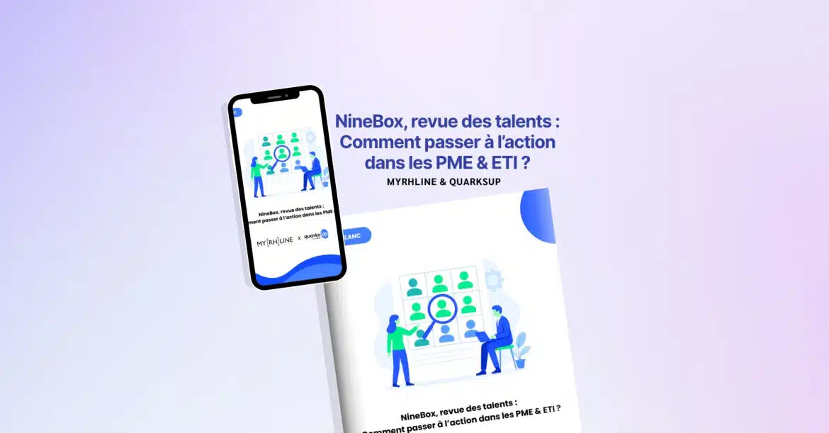 NineBox, revue des talents Comment passer à l’action dans les PME & ETI